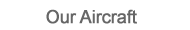 Aircraft Fleet
