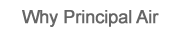 Why select Principal Air